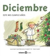 Diciembre. Este mes cumplo años (Mi mes)