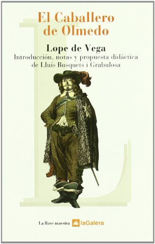 9788424624736: El Caballero de Olmedo (La llave maestra) (Spanish Edition)