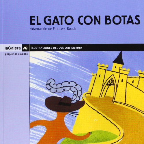 Stock image for El gato con botas (Pequeos clsicos) Perrault, Charles; Merino, Jos Luis and Boada, Francesc for sale by VANLIBER