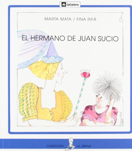 Stock image for El Hermano De Juan Sucio/Dirty John's Brother (Coleccion LA Sirena, 42) (Spanish Edition) for sale by Iridium_Books