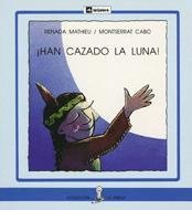 Stock image for HAN CAZADO LA LUNA! for sale by Zilis Select Books