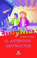 Stock image for El asteroide destructor (Emi y Max) for sale by medimops