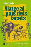 9788424630577: Viatge al pas dels lacets: Edici commemorativa 40 aniversari