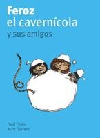 Stock image for Feroz, el caverncola, y sus amigos (Spanish Edition) for sale by ThriftBooks-Dallas