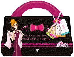 9788424631284: Todo para el diseo de tus vestidos de fiesta: 17 (Lili Chantilly)