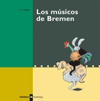 Stock image for Los msicos de Bremen (Tramoya) Grimm, Jacob i Wilhelm (Germans Grimm); Rovira, Francesc and Prats, Joan de Du for sale by VANLIBER
