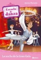 Beispielbild fr Escuela de Danza 3. la Noche de la Gran Gala zum Verkauf von Hamelyn