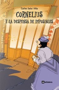Beispielbild fr Cornelius y la despensa de imposibles(9788424635435) (Narrativa singular, Band 21) zum Verkauf von medimops