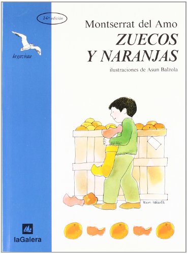 Imagen de archivo de ZUECOS Y NARANJAS (LA Gaviota) (Spanish Edition) a la venta por HPB-Emerald