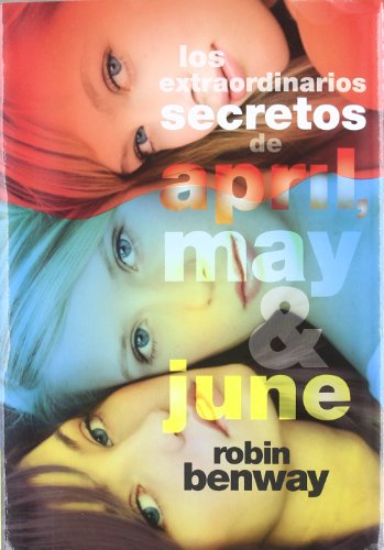 Stock image for Los Extraordinarios Secretos de April, May y June: 11 for sale by Hamelyn