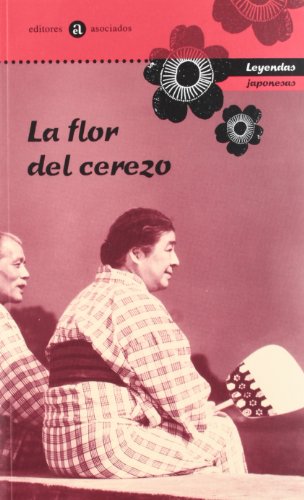 9788424639716: La flor del cerezo. Leyendas japonesas