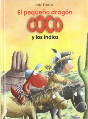 9788424642686: El pequeo dragn Coco y los indios