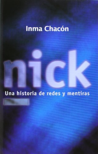 Imagen de archivo de Nick. Una historia de redes y mentiras a la venta por medimops