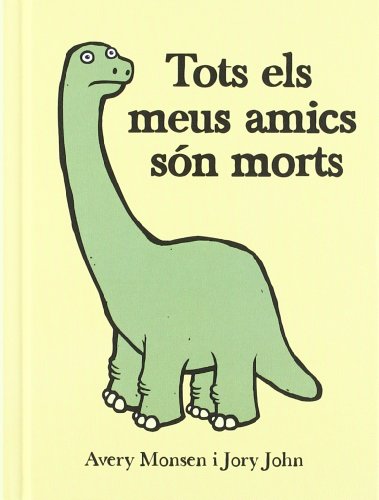 Stock image for Tots els meus amics s  n morts for sale by WorldofBooks