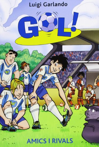 Imagen de archivo de Amics i rivals (Gol!, Band 23) a la venta por medimops