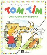 Una vuelta por la granja (Tom y Tim) (Spanish Edition) (9788424652029) by Calarnou, Y.; De Bourgoing, Pascale