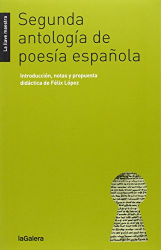 Stock image for Segunda antologa de poesa espaola (La llave maestra, Band 34) for sale by medimops