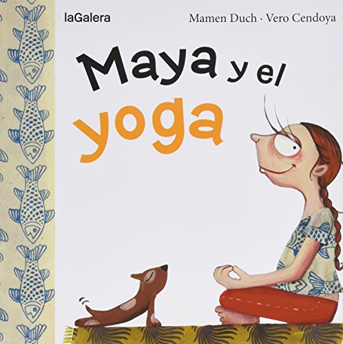 Imagen de archivo de Maya y el yoga (Tradiciones) a la venta por Iridium_Books