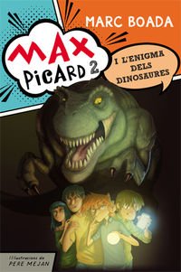 Beispielbild fr Max Picard i l'enigma dels dinosaures zum Verkauf von Revaluation Books