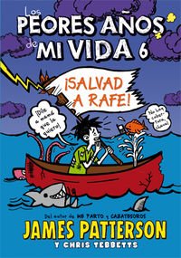 Beispielbild fr Los peores aos de mi vida 6: Salvad a Rafe! zum Verkauf von Ammareal