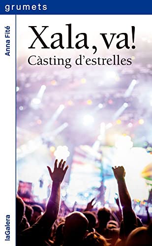 Stock image for Xala, va!. Csting d'estrelles (Grumets, Band 244) for sale by medimops