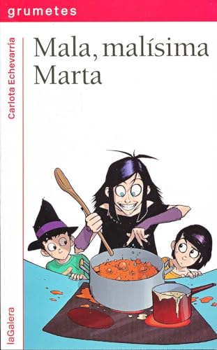 Stock image for Mala, malsima Marta (Spanish Edition) for sale by Half Price Books Inc.
