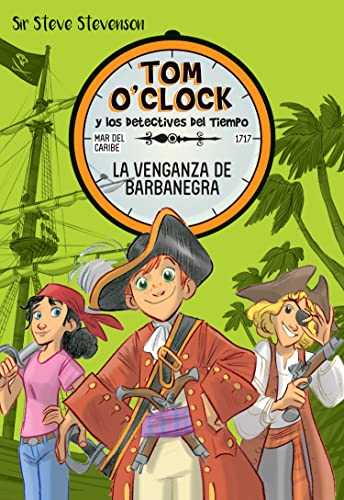 Imagen de archivo de Tom O'Clock 4. La venganza de Barbanegra a la venta por medimops