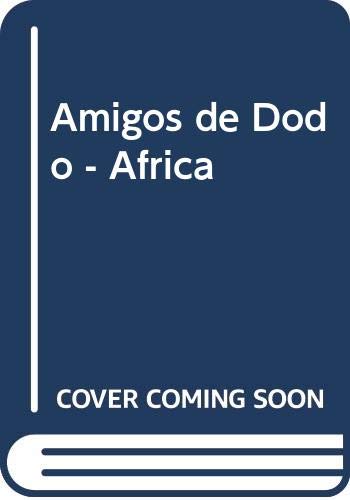 Beispielbild fr Amigos de Dodo en Africa zum Verkauf von Hamelyn