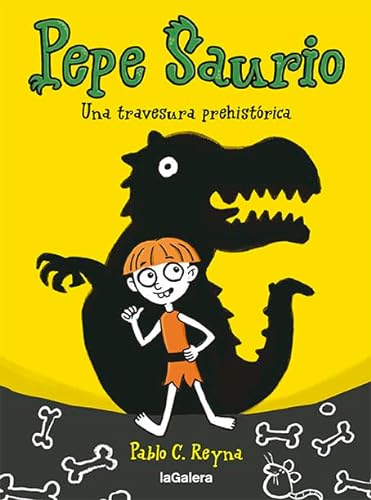 Imagen de archivo de Pepe Saurio 1. Una travesura prehistrica (Spanish Edition) a la venta por Irish Booksellers