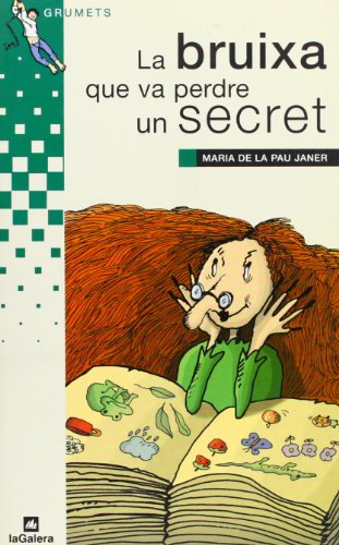 Stock image for La bruixa que va perdre un secret (Grumets, Band 64) for sale by medimops