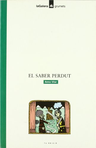 Imagen de archivo de El Saber Perdut (Grumets) (Catalan Edition) a la venta por HPB-Ruby