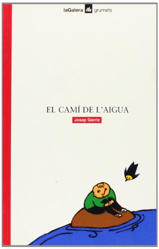 Stock image for El cam de l'aigua (Grumets, Band 81) for sale by medimops