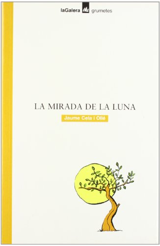 Imagen de archivo de La mirada de la luna (Grumetes, Band 40) a la venta por medimops