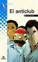 Imagen de archivo de El anticlub (Grumetes (zaharra)) a la venta por medimops