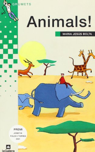 Imagen de archivo de Animals! (Grumets) (Catalan Edition) Bolta Bronchu, Maria Jesus a la venta por Iridium_Books