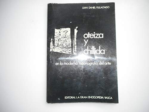 Beispielbild fr Oteiza y Chillida en la moderna historiografa del arte zum Verkauf von Tik Books ME