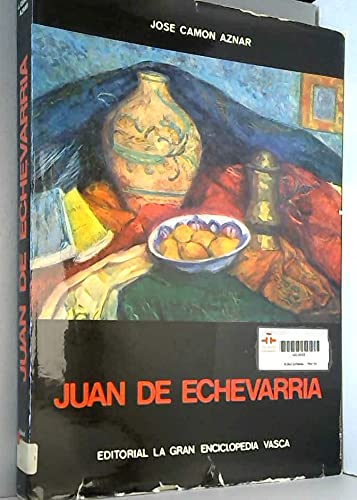 Beispielbild fr Juan de Echevarri?a (Coleccio?n Grandes maestros del arte moderno) (Spanish Edition) zum Verkauf von Iridium_Books