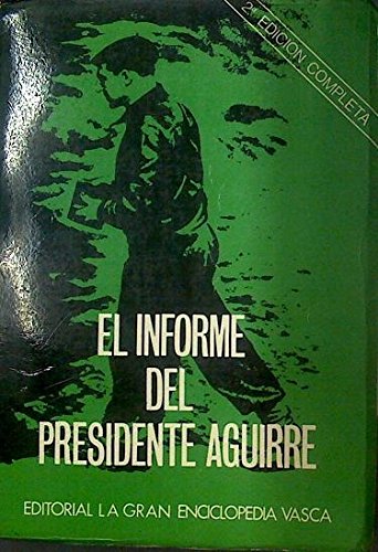 Stock image for El informe del presidente Aguirre al gobierno de la Repu?blica: Sobre los hechos que determinaron el derrumbamiento del frente del norte (1937) (Spanish Edition) for sale by Iridium_Books