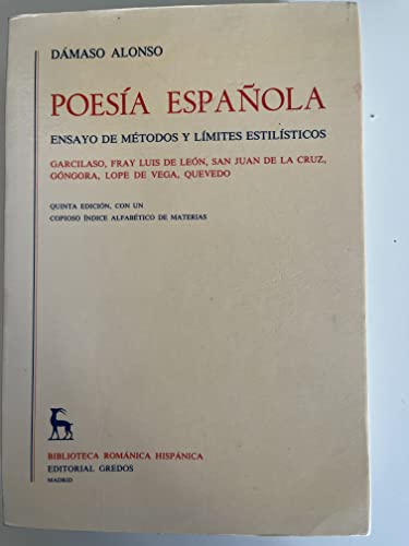 Imagen de archivo de Poesia espa?ola (ensayo metodos y limite: Ensayo de m?todos y l?mites estil?sticos a la venta por BookResQ.