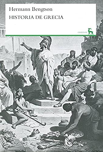 Historia de Grecia (Spanish Edition) (9788424901523) by Bengston, Hermann