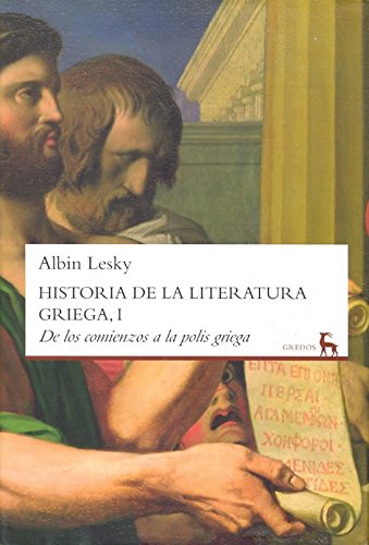 Historia de la Literatura Griega I / History of Greek Literature (Spanish Edi. - Lesky, Albin