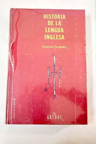 9788424901820: Historia lengua inglesa: 021 (VARIOS GREDOS)