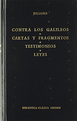 CONTRA LOS GALILEOS / CARTAS Y FRAGMENTOS / TESTIMONIOS / LEYES