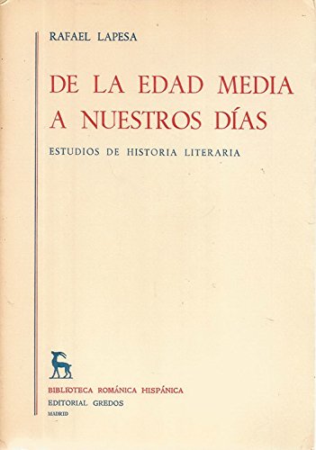 De LA Edad Media a Nuestros d Ias Estudios De Historia Literaria (9788424903152) by Lapesa