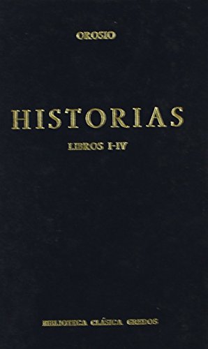 9788424903350: Historias (orosio) libros i-iv (Biblioteca Clasica Gredos) (Spanish Edition)