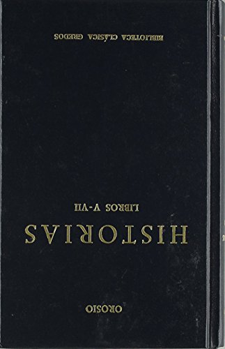 Historias Orosio / Orosius Histories: Libros V-vii (Biblioteca Clasica Gredos) (Spanish Edition) - Orosio