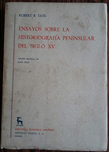 Stock image for Ensayos Sobre La Historiografa Peninsular del Siglo XV for sale by Iridium_Books