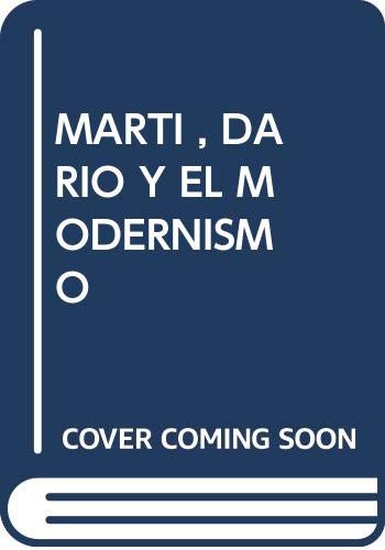Beispielbild fr MARTI, DARIO Y EL MODERNISMO zum Verkauf von Iridium_Books