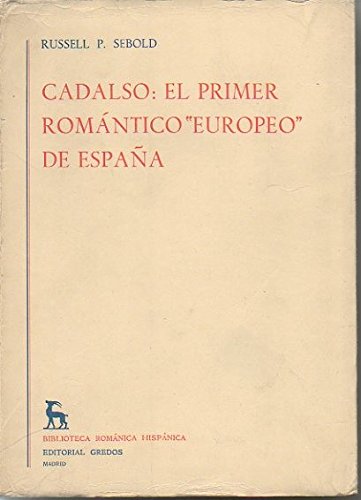 Beispielbild fr Cadalso : El Primer Romántico Europeo de España zum Verkauf von Better World Books: West