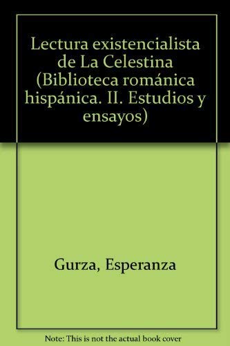 Imagen de archivo de Lectura Existencialista de la Celestina a la venta por Better World Books: West